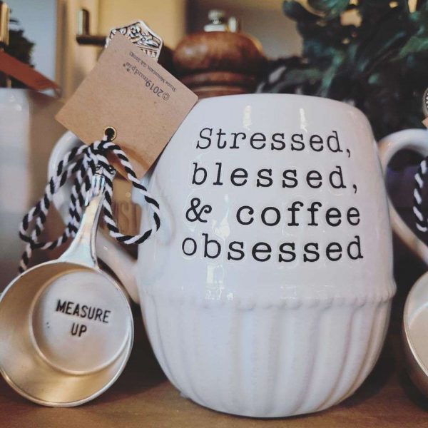 Stressed, blessed, and coffee obsessed mu from the Mayhouse Collection in Oconomowoc, WI